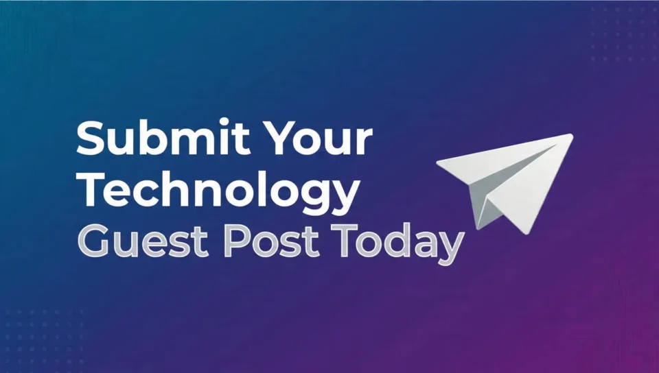 Technology Write For Us Submit Your Best Tech Guest Posts To Beauty N ...